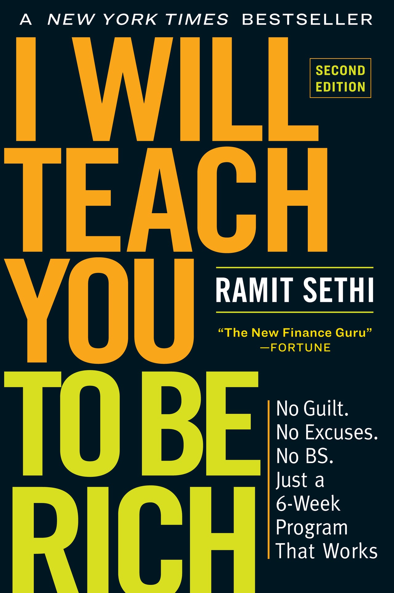 I Will Teach You to Be Rich: No Guilt. No Excuses. No BS. Just a 6-Week Program That Works (2nd Edition)