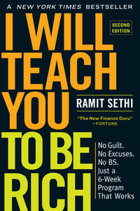 Thumbnail for I Will Teach You to Be Rich: No Guilt. No Excuses. No BS. Just a 6-Week Program That Works (2nd Edition)