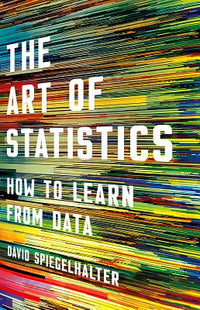 The Art of Statistics: How to Learn from Data