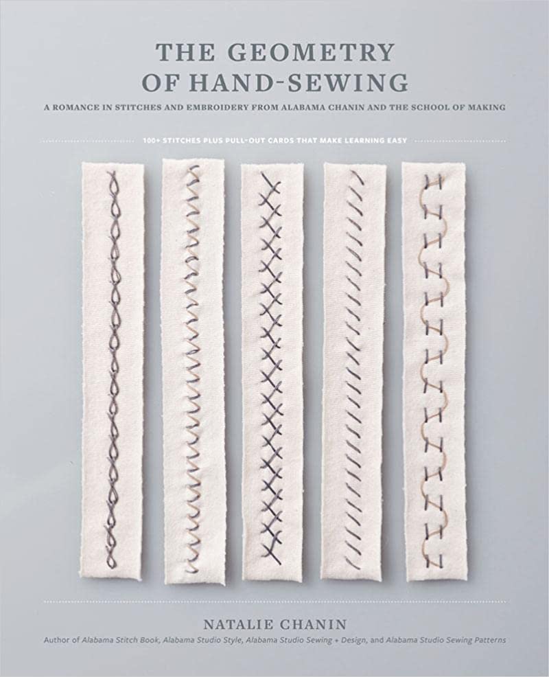 The Geometry of Hand-Sewing: A Romance in Stitches and Embroidery from Alabama Chanin and The School of Making