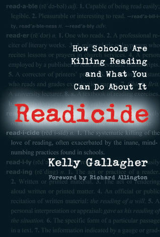 Readicide: How Schools Are Killing Reading and What You Can Do About It