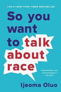 Thumbnail for So You Want to Talk About Race