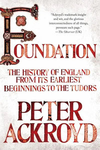 Thumbnail for Foundation: The History of England From its Earliest Beginnings to the Tudors