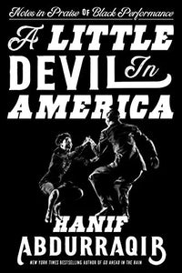 Thumbnail for A Little Devil in America: Notes in Praise of Black Performance