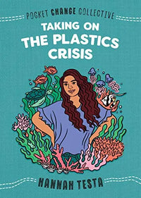 Thumbnail for Taking on the Plastics Crisis (Pocket Change Collective)