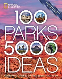 Thumbnail for 100 Parks, 5,000 Ideas: Where to Go, When to Go, What to See, What to Do