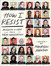 Thumbnail for How I Resist: Activism and Hope for a New Generation