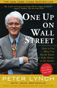 Thumbnail for One Up On Wall Street: How to Use What You Already Know to Make Money in the Market