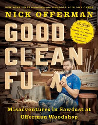 Thumbnail for Good Clean Fun: Misadventures in Sawdust at Offerman Woodshop