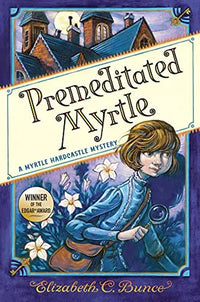 Thumbnail for Premeditated Myrtle (Myrtle Hardcastle Mystery, Bk. 1)