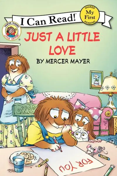 Just a Little Love (Little Critter, I Can Read! My First)