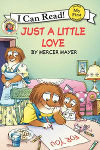 Thumbnail for Just a Little Love (Little Critter, I Can Read! My First)
