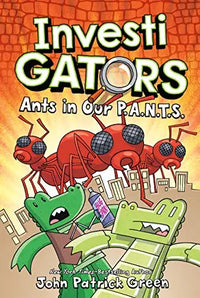 Thumbnail for InvestiGators: Ants in Our P.A.N.T.S. (InvestiGators, Bk. 4)