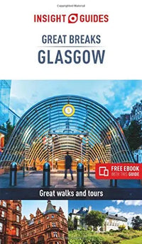 Thumbnail for Glasgow Travel Guide (Insight Great Breaks, 4th Edition)