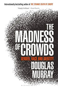 Thumbnail for The Madness of Crowds: Gender, Race and Identity