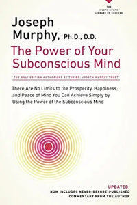 The Power of Your Subconscious Mind (Revised)