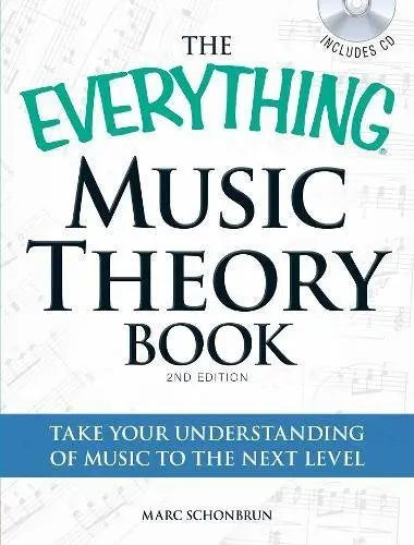 Music Theory Book: Take Your Understanding of Music to the Next Level (The Everything)