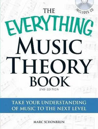 Music Theory Book: Take Your Understanding of Music to the Next Level (The Everything)