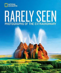Thumbnail for Rarely Seen: Photographs of the Extraordinary (National Geographic Collectors Series)