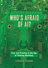 Thumbnail for Who's Afraid of AI?: Fear and Promise in the Age of Thinking Machines