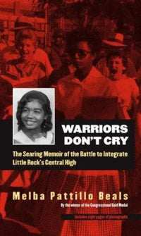 Thumbnail for Warriors Don't Cry: The Searing Memoir of the Battle to Integrate Little Rock's Central High