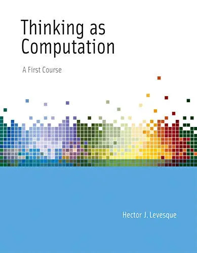 Thinking as Computation: A First Course