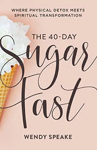 Thumbnail for The 40-Day Sugar Fast