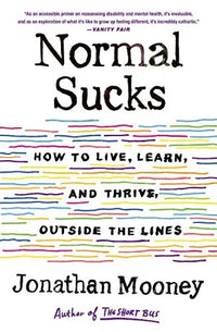 Thumbnail for Normal Sucks: How to Live, Learn, and Thrive, Outside the Lines