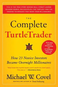 Thumbnail for The Complete TurtleTrader: How 23 Novice Investors Became Overnight Millionaires