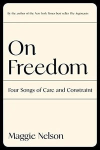Thumbnail for On Freedom: Four Songs of Care and Constraint