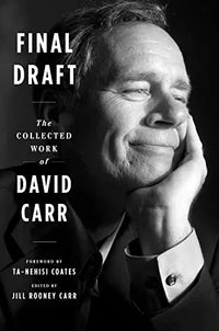 Thumbnail for Final Draft: The Collected Work of David Carr