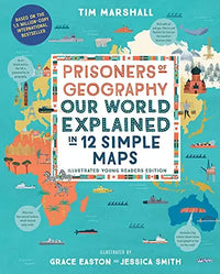 Thumbnail for Prisoners of Geography: Our World Explained in 12 Simple Maps (Illustrated Young Readers Edition)