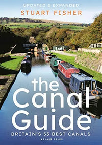 The Canal Guide: Britain's 55 Best Canals