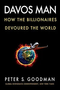 Thumbnail for Davos Man: How the Billionaires Devoured the World