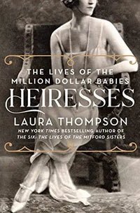 Thumbnail for Heiresses: The Lives of the Million Dollar Babies