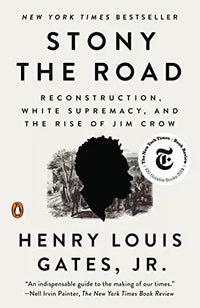 Thumbnail for Stony the Road: Reconstruction, White Supremacy, and the Rise of Jim Crow