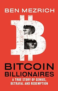 Thumbnail for Bitcoin Billionaires: A True Story of Genius, Betrayal, and Redemption