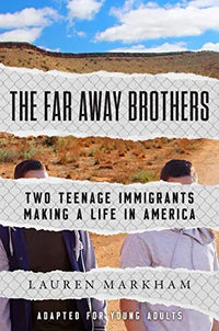Thumbnail for The Far Away Brothers: Two Teenage Immigrants Making a Life in America (Adapted for Young Readers)