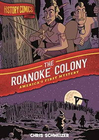 Thumbnail for The Roanoke Colony: America's First Mystery (History Comics)