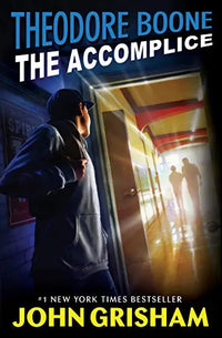 Thumbnail for The Accomplice (Theodore Boone, Bk. 7)