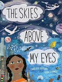Thumbnail for The Skies Above My Eyes (Look Closer)