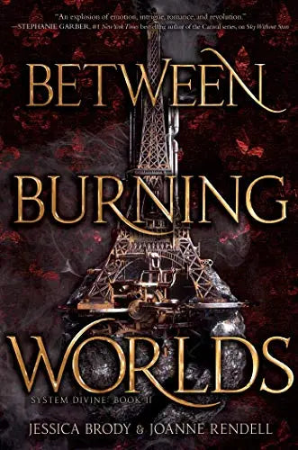 Between Burning Worlds (System Divine, Bk. 2)