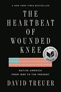 Thumbnail for The Heartbeat of Wounded Knee: Native America from 1890 to the Present