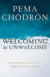 Thumbnail for Welcoming the Unwelcome: Wholehearted Living in a Brokenhearted World