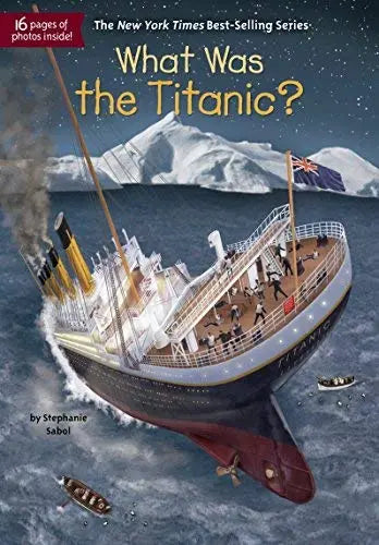 What Was the Titanic? (WhoHQ)