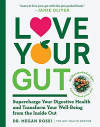 Thumbnail for Love Your Gut: Supercharge Your Digestive Health and Transform Your Well-Being from the Inside Out