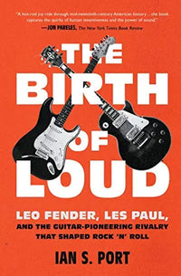Thumbnail for The Birth of Loud: Leo Fender, Les Paul, and the Guitar-Pioneering Rivalry That Shaped Rock 'n' Roll