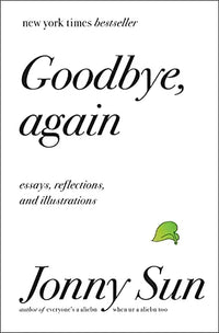 Thumbnail for Goodbye, Again: Essays, Reflections, and Illustrations