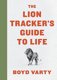 Thumbnail for The Lion Tracker's Guide To Life
