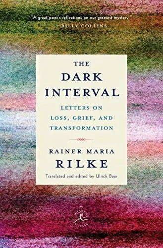 The Dark Interval: Letters on Loss, Grief, and Transformation (Modern Library Classics)